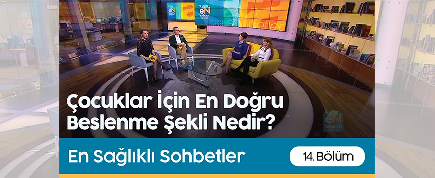 En Sağlıklı Sohbetler | Çocuklar İçin En Doğru Beslenme Şekli Nedir?