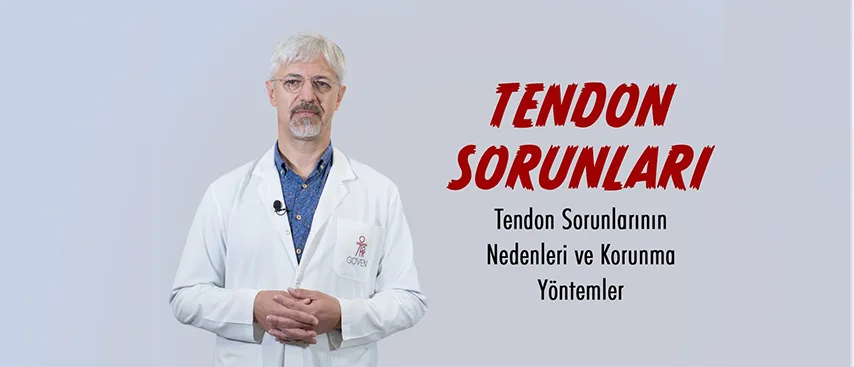 Tendon Yaralanmaları ve Tedavisi