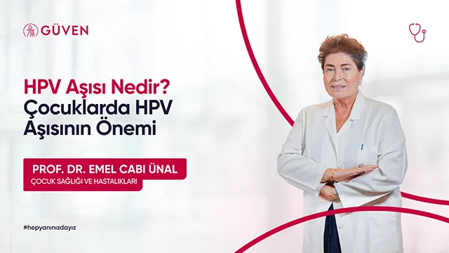 HPV Aşısı Nedir? Çocuklarda HPV Aşısının Önemi