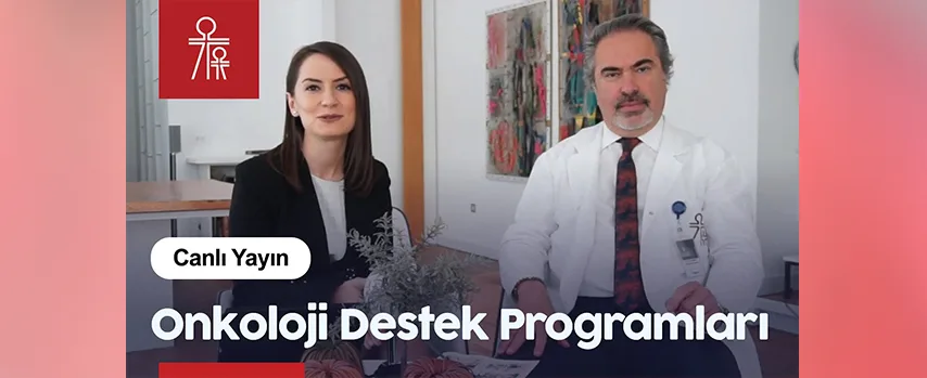 Onkoloji Destek Programları