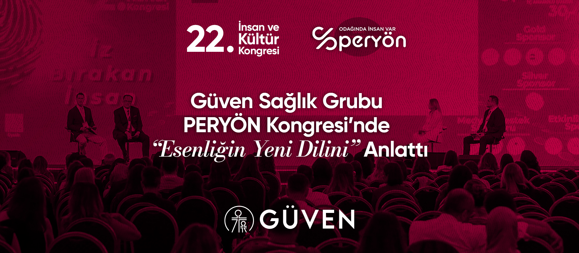 Güven Sağlık Grubu, 22. İnsan ve Kültür Kongresi’nde Çalışan Esenliğine Yönelik Deneyimlerini Paylaştı
