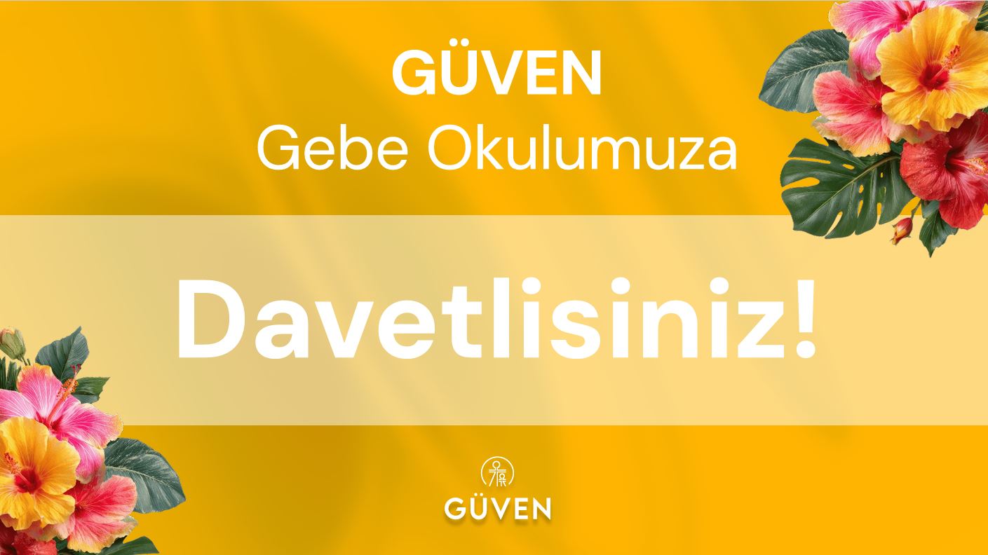 Güven Gebe Okulu ile Ebeveynliğe Güvenle Hazırlanın